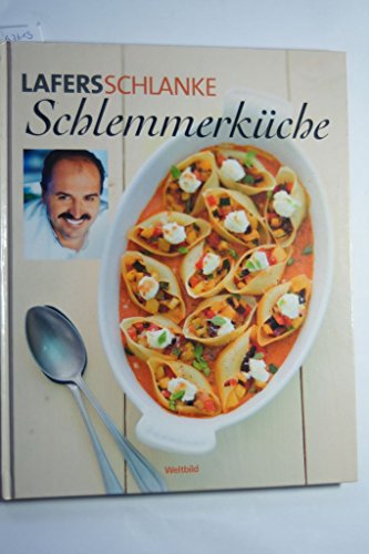 Lafers schlanke Schlemmerküche