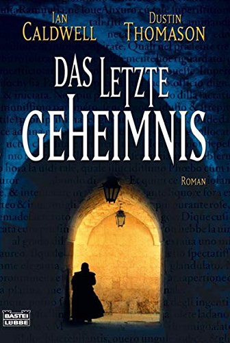 Das letzte Geheimnis (Allgemeine Reihe. Bastei Lübbe Taschenbücher)