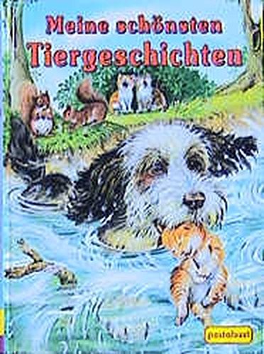 Meine schönsten Tiergeschichten