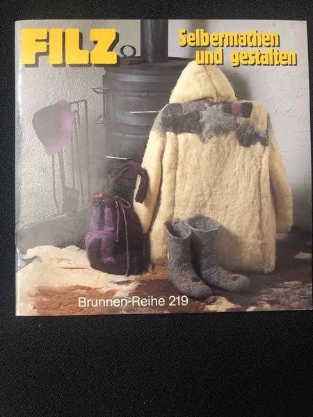 Filz selbermachen und gestalten.