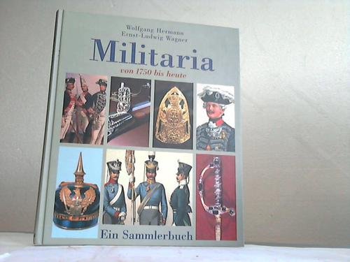 Militaria von 1750 bis heute