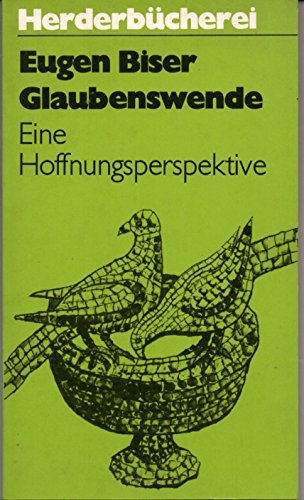 Glaubenswende. Eine Hoffnungsperspektive.