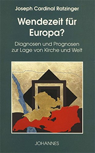 Wendezeit für Europa?: Diagnosen und Prognosen zur Lage von Kirche und Welt