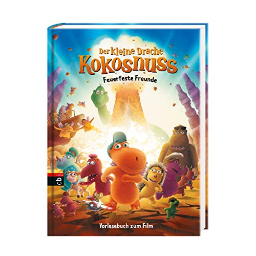 Der kleine Drache Kokosnuss - Vorlesebuch zum Film: Feuerfeste Freunde (Bücher zum Film, Band 2)