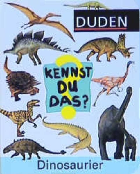 (Duden) Kennst Du das?, Dinosaurier