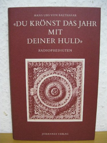 Du krönst das Jahr mit deinem Huld Psalm 65,12Radiopredigten