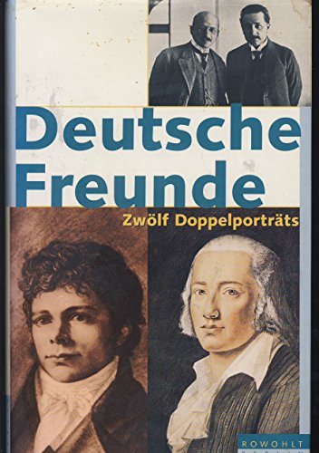Deutsche Freunde: Zwölf Doppelporträts