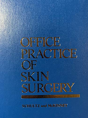 Office Practice of Skin Surgery