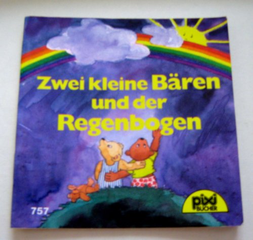 Zwei kleine Bären und der Regenbogen - Pixibuch Nr. 757