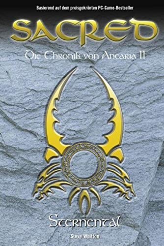 Sacred - Die Chronik von Ancaria II - Sternental, Band 2