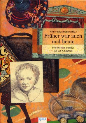 Früher war auch mal heute