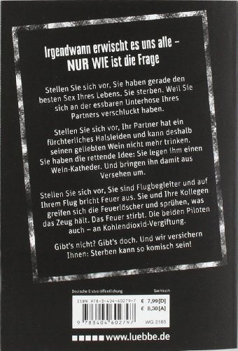 Dumm gelaufen: 600 Missgeschicke mit Todesfolge