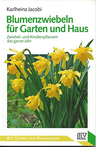 Blumenzwiebeln für Garten und Haus