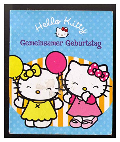 Gemeinsamer Geburtstag - Hello Kitty Nr. 4 - Minibuch - - Einzeltitel aus ISBN 3868853022