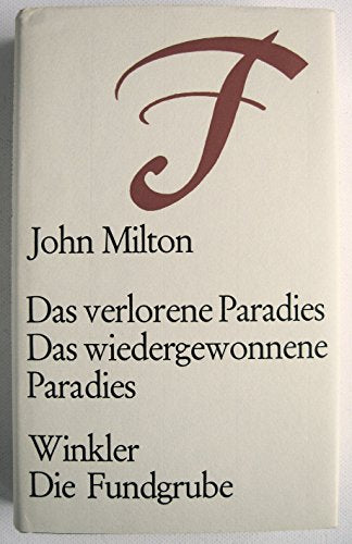 Das verlorene Paradies / Das wiedergewonnene Paradies