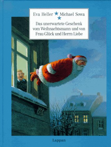 Das unerwartete Geschenk vom Weihnachtsmann und von Frau Glück und Herrn Liebe