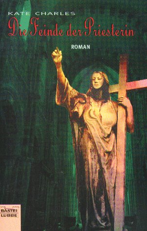 Die Feinde der Priesterin (Allgemeine Reihe. Bastei Lübbe Taschenbücher)