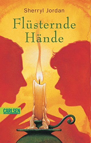 Flüsternde Hände: Ausgezeichnet mit dem Jugendbuchpreis der Jury der jungen Leser (Literaturhaus Wien) 2002
