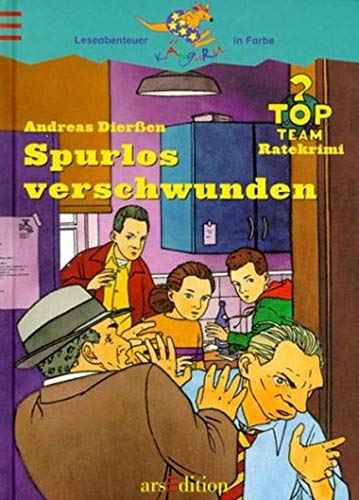 T.O.P. Team Ratekrimi: Spurlos verschwunden (Känguru - Leseabenteuer in Farbe / Ab 8 Jahren)