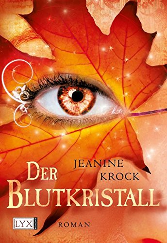 Der Blutkristall (Licht und Schatten, Band 3)