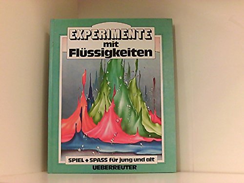 Experimente mit Flüssigkeiten