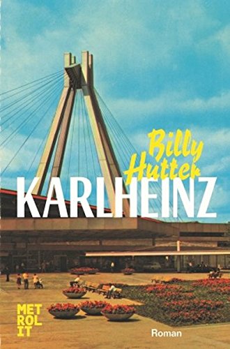 Karlheinz: Roman