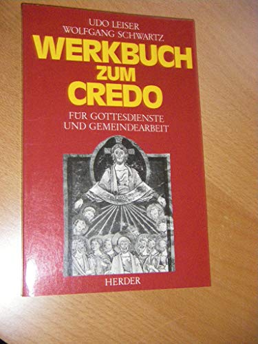 Werkbuch zum Credo. Für Gottesdienst und Gemeinde