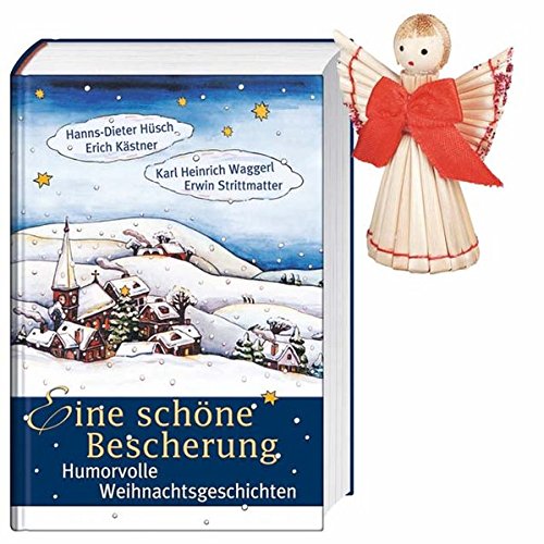 Eine schöne Bescherung: Humorvolle Weihnachtsgeschichten