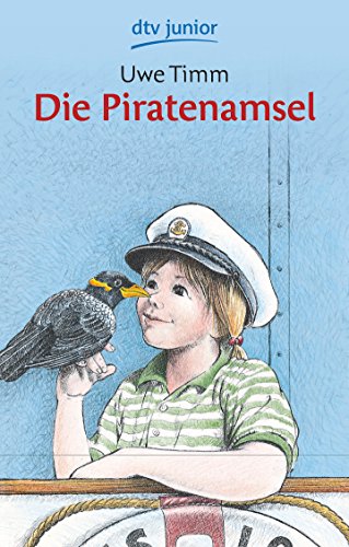 Die Piratenamsel: Ein Kinderroman (dtv Fortsetzungsnummer 0, Band 70347)
