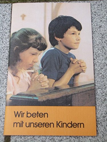 Wir beten mit unseren Kindern