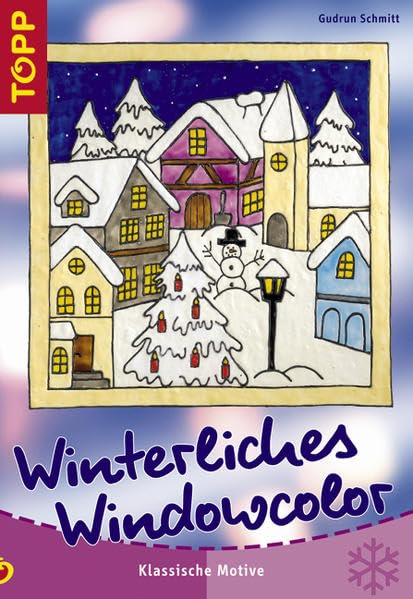 Winterliches Windowcolor: Klassische Winter- und Weihnachtsmotive aus beliebtem Windowcolor