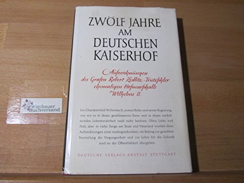 Zwölf Jahre am deutschen Kaiserhof