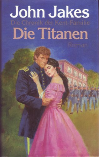 Die Chronik der Kent- Familie V. Die Titanen