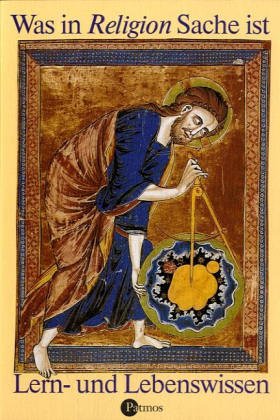 Was in Religion Sache ist. Lern- und Lebenswissen