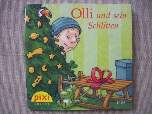 Pixi Buch Nr. 1404, WSerie 20, Olli und sein Schlitten