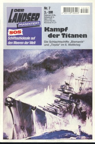 Landser SOS 7 Kampf der Titanen Bismarck Tirpitz