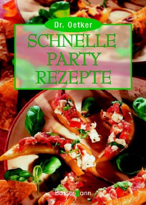 Schnelle Partyrezepte