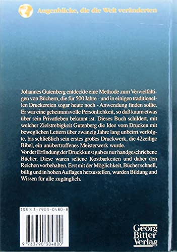Johannes Gutenberg. Der Buchdruck (Augenblicke, die die Welt veränderten)