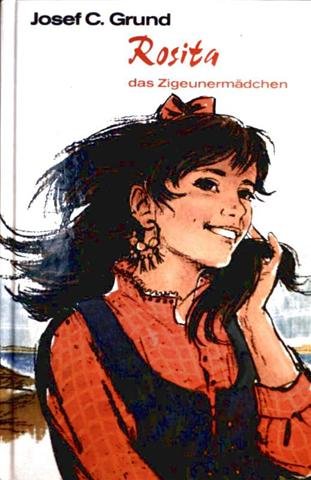 Rosita, das Zigeunermädchen.