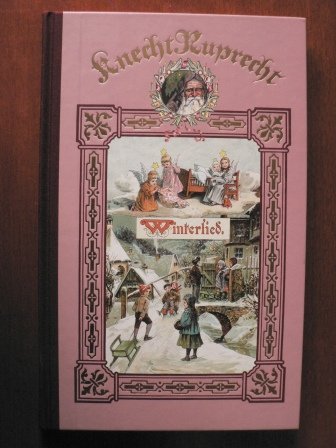 Knecht Ruprecht - Winterlied. Geschichten und Bilder zur Weihnachtszeit