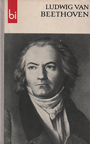 Ludwig van Beethoven. Mit 76 Abbildungen.