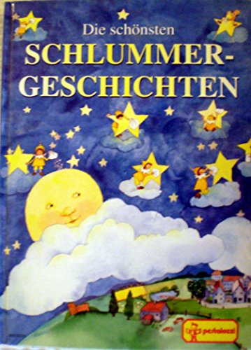 Die schönsten Schlummer- Geschichten