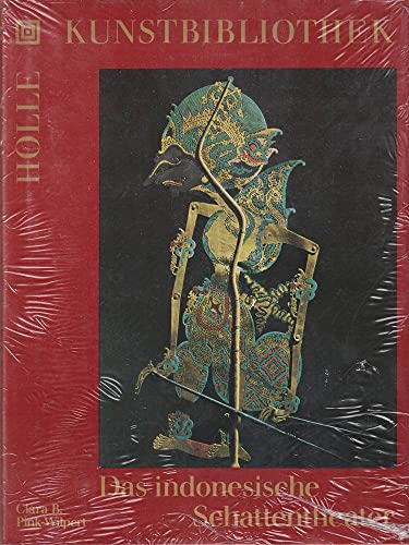 Holle-Kunstbibliothek: Das indonesische Schattentheater