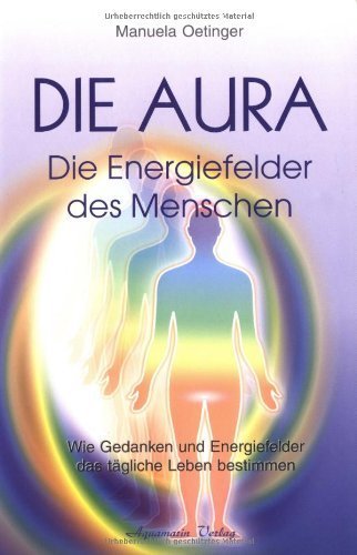 Die Aura von Manuela Oetinger (2011) Taschenbuch