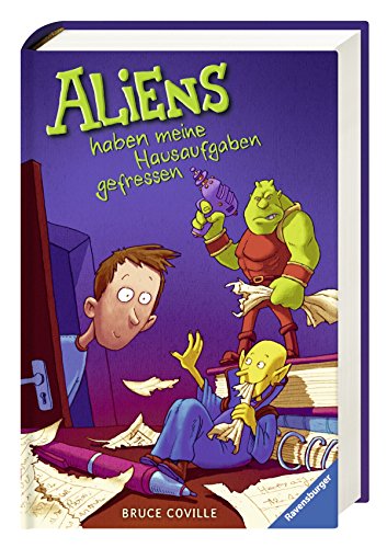 Aliens haben meine Hausaufgaben gefressen (Kinderliteratur)