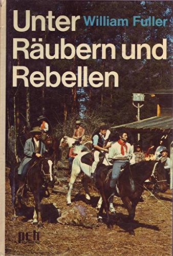 Unter Räubern und Rebellen