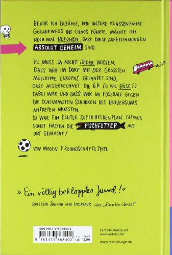 Schurken am Ball!: Die streng geheimen, ultrawahren Aufzeichnungen des Fußballhelden alias Sebastian von Nervköter und der unglaublichen Dreieinhalb