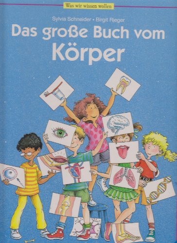 Das große Buch vom Körper