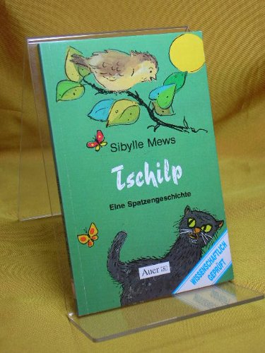 Tschilp : eine Spatzengeschichte. Großdruck.