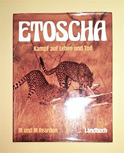 Etoscha. Kampf auf Leben und Tod